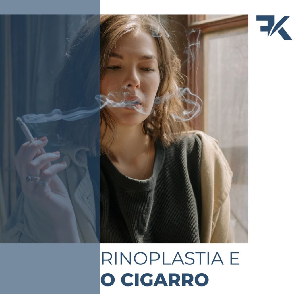 Rinoplastia e o Cigarro